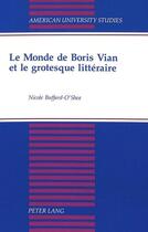 Couverture du livre « Le monde de boris vian et le grotesque litteraire » de Buffard-O'Shea Nicol aux éditions Peter Lang