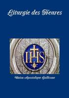 Couverture du livre « Liturgie des heures » de Union Apostolique aux éditions Lulu