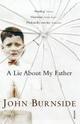 Couverture du livre « A Lie About My Father » de John Burnside aux éditions Random House Digital