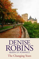 Couverture du livre « The Changing Years » de Denise Robins aux éditions Hodder And Stoughton Digital