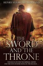 Couverture du livre « The Sword and the Throne » de Henry Venmore-Rowland aux éditions Epagine