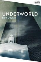 Couverture du livre « UNDERWORLD » de Delillo Don aux éditions Picador Uk