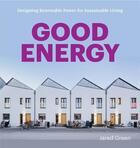 Couverture du livre « Good energy » de Green Jared aux éditions Princeton Architectural