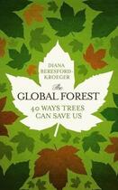 Couverture du livre « The global forest » de Diana Beresford-Kroeger aux éditions Viking Adult