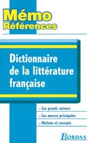 Couverture du livre « Dictionnaire de la littérature francaise » de  aux éditions Bordas