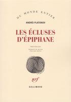 Couverture du livre « Les ecluses d'epiphane » de Andrei Platonov aux éditions Gallimard