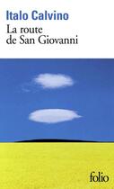 Couverture du livre « La route de San Giovanni » de Italo Calvino aux éditions Gallimard