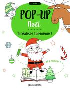Couverture du livre « Noël, pop-up à realiser toi-même » de Anton Poitier et Elisa Paganelli et Elizabeth Golding aux éditions Pere Castor