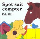 Couverture du livre « Spot sait compter » de Eric Hill aux éditions Nathan