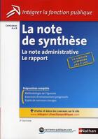 Couverture du livre « La note de synthèse ; catégories A et B (édition 2011) » de Pascal Tuccinardi aux éditions Nathan