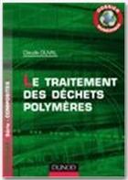 Couverture du livre « Le traitement des déchets polymères » de Claude Duval aux éditions Dunod