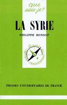 Couverture du livre « La syrie qsj 1704 » de Rondot Pierre aux éditions Que Sais-je ?