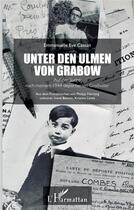 Couverture du livre « Unter den Ulmen von Grabow : Auf der Suche nach meinem 1944 deportierten Großvater » de Emmanuelle Eve Cassan aux éditions L'harmattan