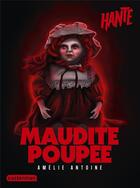 Couverture du livre « Maudite poupée » de Amelie Antoine aux éditions Casterman