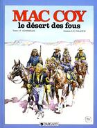 Couverture du livre « Mac Coy Tome 14 : le désert des fous » de Antonio Hernandez Palacios et Jean-Pierre Gourmelen aux éditions Dargaud