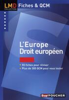 Couverture du livre « Les QCM ; fiches Foucher, Europe, licence master » de T Guillobez aux éditions Foucher