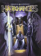 Couverture du livre « Harkhanges - Tome 01 : Les arcanes » de Francois Froideval et Guinebaud aux éditions Glenat