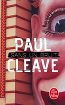 Couverture du livre « Sans un bruit » de Paul Cleave aux éditions Le Livre De Poche