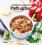 Couverture du livre « Plats au four ; tous en cuisine ! » de  aux éditions Solar