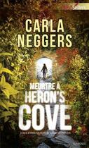 Couverture du livre « Meurtre à Heron's Cove » de Carla Neggers aux éditions Harlequin
