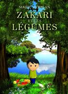 Couverture du livre « Zakari et les légumes » de Marie Ferplan aux éditions Amalthee