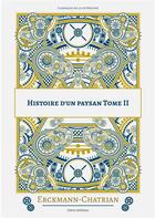 Couverture du livre « Histoire d'un paysan t.2 » de Erckmann-Chatrian aux éditions Books On Demand