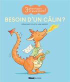 Couverture du livre « Besoin d'un câlin ? » de Geraldine Collet et Jane Massey aux éditions Glenat Jeunesse