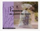 Couverture du livre « Provence au point de croix » de Granouillac Agn aux éditions L'inedite
