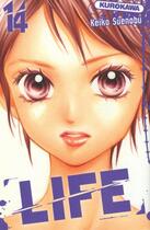 Couverture du livre « Life Tome 14 » de Keiko Suenobu aux éditions Kurokawa