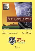Couverture du livre « Petits moments littéraires » de Beatrice Pardossi-Sarno et Marie Michaux aux éditions Livio Editions