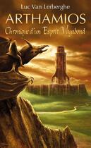 Couverture du livre « Arthamios t.1 ; chronique d'un esprit vagabond » de Luc Van Lerberghe aux éditions Editions Midgard