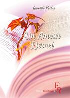 Couverture du livre « Un amour éternel » de Laurette Rocha aux éditions Editions Encre Rouge