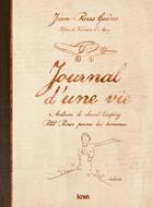 Couverture du livre « Journal d'une vie ; Antoine de Saint-Exupéry » de Jean-Pierre Gueno aux éditions Kiwi
