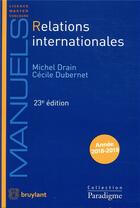 Couverture du livre « Relations internationales (23e édition) » de Michel Drain aux éditions Bruylant