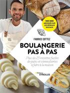 Couverture du livre « Boulangerie pas à pas » de Fabrice Cottez aux éditions Eyrolles