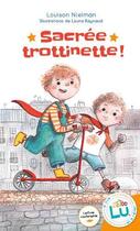 Couverture du livre « Sacrée trottinette ! » de Louison Nielman et Laura Raynaud aux éditions Editions Ztl