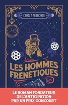 Couverture du livre « Les hommes frénétiques » de Ernest Perochon aux éditions Snag