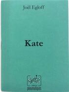 Couverture du livre « Kate » de Joel Egloff aux éditions Pneumatiques