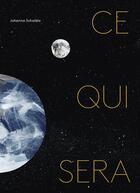 Couverture du livre « Ce qui sera » de Johanna Schaible aux éditions La Partie