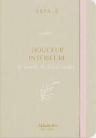 Couverture du livre « Carnet : Douceur intérieure : La beauté de l'âme révélée » de Lilya B.F aux éditions Akhawates