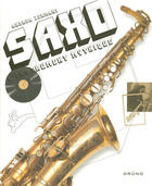 Couverture du livre « Saxo l'instrument mythique » de Andrea Zermani aux éditions Grund