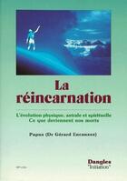 Couverture du livre « La réincarnation » de Papus aux éditions Dangles