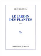 Couverture du livre « Le jardin des plantes » de Claude Simon aux éditions Minuit