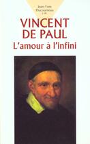 Couverture du livre « Vincent de paul ; l'amour a l'infini » de Jean-Yves Ducoumeau aux éditions Mediaspaul