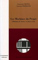 Couverture du livre « Les machines du projet ; l'horloge de vitruve et autres écrits » de Giancarlo Motta aux éditions Economica