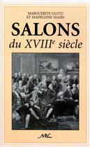 Couverture du livre « Salons du XVIIIe siècle » de Marguerite Glotz et Madeleine Maire aux éditions Nel