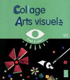 Couverture du livre « Collages et arts visuels ; GS » de  aux éditions Retz