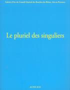 Couverture du livre « Le pluriel des singuliers iii » de  aux éditions Actes Sud