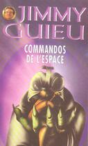 Couverture du livre « Jimmy Guieu T.19 ; Commandos De L'Espace » de Jimmy Guieu aux éditions Vauvenargues