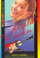 Couverture du livre « Coeur grenadine ; le secret du rocker » de Joanna Campbell aux éditions Bayard Jeunesse